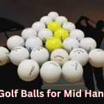 Best Golf Balls for Mid Handicap